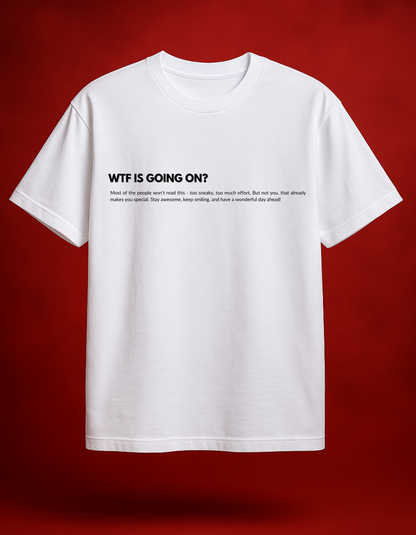 WTF White Oversized T-Shirt